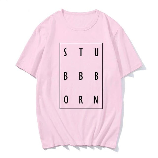 Stubborn T-Shirt